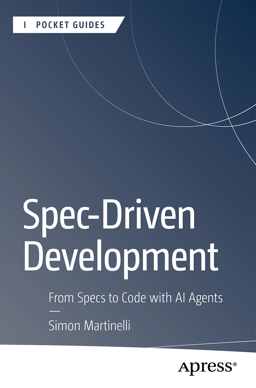 Book cover: Spec-Driven Development: From Specs to Code with AI Agents by Simon Martinelli